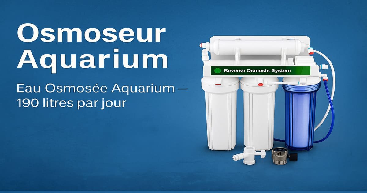 Osmoseur Aquarium 190L/J – Eau Osmosée Pure & Efficace